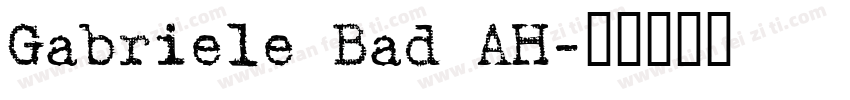 Gabriele Bad AH字体转换
